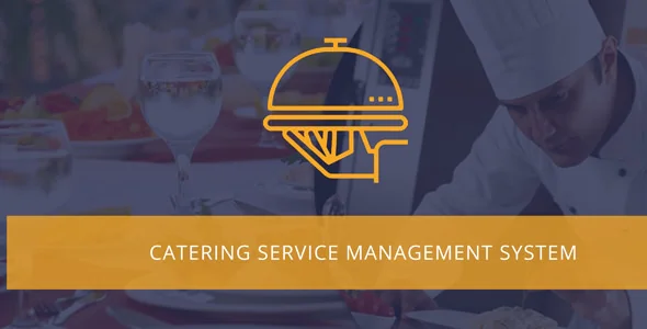 Catering - Meal Delivery Management System